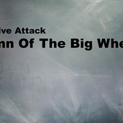 Massive Attack - Hymn of the Big Wheel