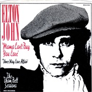 Mama Can&#39;t Buy You Love - Elton John