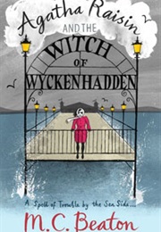 Agatha Raisin and the Witch of Wykenhadden (M.C.Beaton)