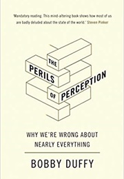 The Perils of Perception (Bobby Duffy)