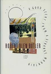 A Good Scent From a Strange Mountain