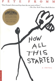 How All This Started (Pete Fromm)