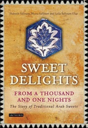 Sweet Delights (Habeeb Salloum, Muna Salloum, Leila Salloum Elias)