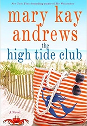 The High Tide Club (Mary Kay Andrews)