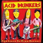 Acid Drinkers - The State of Mind Report