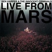 Live From Mars - Ben Harper and the Innocent Criminals