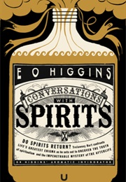 Conversations With Spirits (E.O. Higgins)