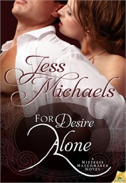 For Desire Alone (Jess Michaels)