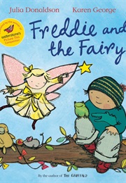 Freddie and the Fairy (Julia Donaldson)