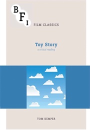 Toy Story: A Critical Reading (Tom Kemper)