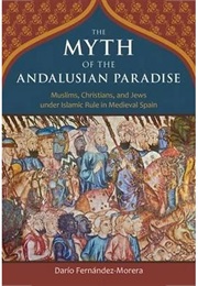 The Myth of the Andalusian Paradise (Morera)