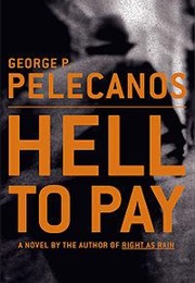Hell to Pay (Pelecanos)