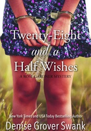 Twenty-Eight and a Half Wishes (Denise Grover Swank)
