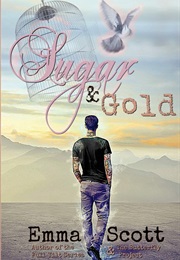 Sugar & Gold (Emma Scott)