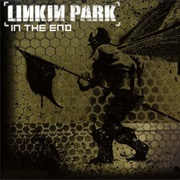 In the End - Linkin Park