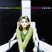 Trisha Yearwood -Everybody Knows