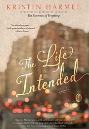 The Life Intended (Kristin Harmel)