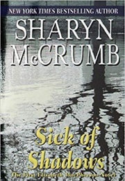 Sick of Shadows (Sharyn McCrumb)