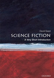 Science Fiction a Very Short Introduction (David Seed)