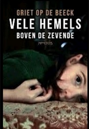 Vele Hemels Boven De Zevende (Griet Op De Beeck)