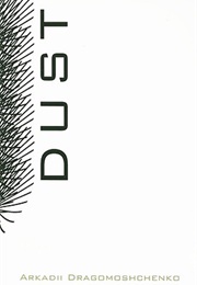 Dust (Arkadii Dragomoshchenko)