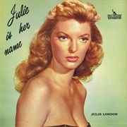 Julie London - Julie Is Her Name (1955)