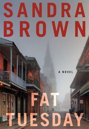 Fat Tuesday (Sandra Brown)