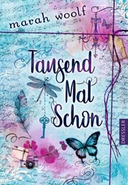 Tausend Mal Schon (Marah Woolf)