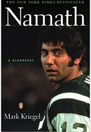 Namath (Mark Kriegel)