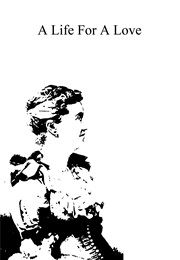 A Life for a Love (L. T. Meade)