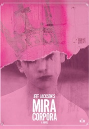 Mira Corpora (Jeff Jackson)