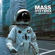 Mass Hysteria - De Cercle En Cercle