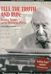 Tell the Truth and Run: George Seldes and the American Press (1996)
