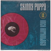 Skinny Puppy- 12&quot; Anthology