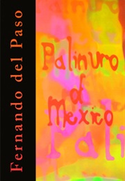 Palinuro of Mexico (Fernando Del Paso)
