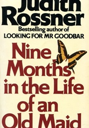 Nine Months in the Life of an Old Maid (Judith Rossner)