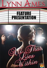 All That Lies Within (Lynn Ames)