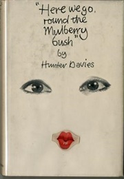 Here We Go Round the Mulberry Bush (Hunter Davies)