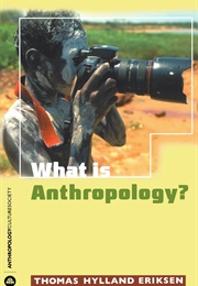 What Is Anthropology (Thomas Hylland Eriksen)