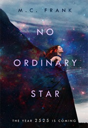 No Ordinary Star (No Ordinary Star, #1) (M.C. Frank)
