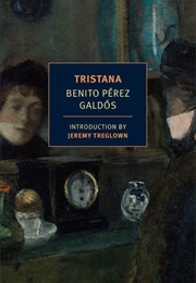 Tristana (Benito Pérez Galdós)