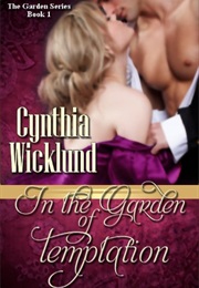 In the Garden of Temptation (Cynthia Wicklund)