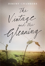 The Vintage and the Gleaning (Jeremy Chambers)