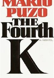 The Fourth K