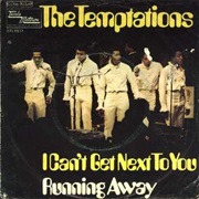I Can't Get Next to You - The Temptations