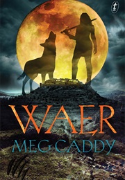 Waer (Meg Caddy)