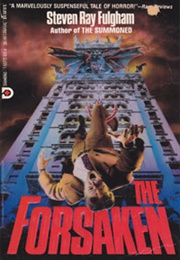 The Forsaken (Steven Ray Fulgham)