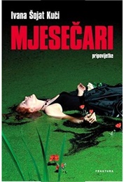 Mjesečari (Ivana Šojat)