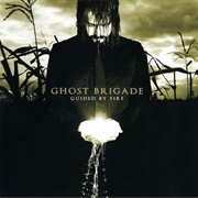 Ghost Brigade - Guided by Fire
