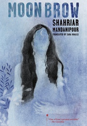 Moon Brow (Shahriar Mandanipour)